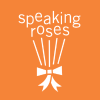 SPEAKING ROSES